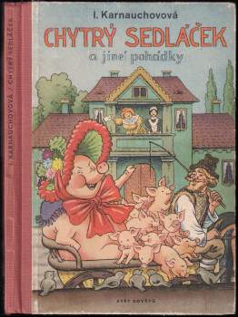 Irina Valer'janovna Karnauchova: Chytrý sedláček a jiné pohádky