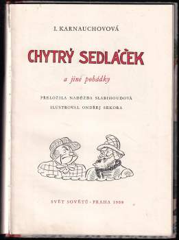 Irina Valer'janovna Karnauchova: Chytrý sedláček a jiné pohádky