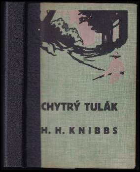 Henry Herbert Knibbs: Chytrý tulák
