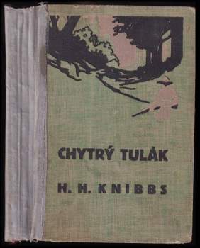 Henry Herbert Knibbs: Chytrý tulák