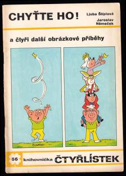 Chyťte ho! a čtyři další obrázkové příběhy - Čtyřlístek 56