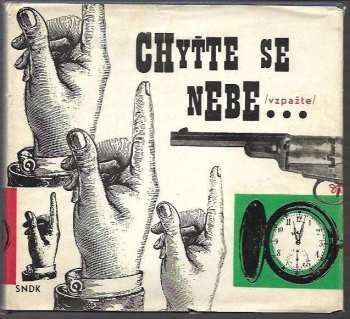 Chyťte se nebe--