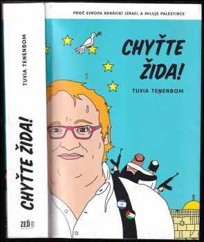 Tuvia Tenenbom: Chyťte Žida!