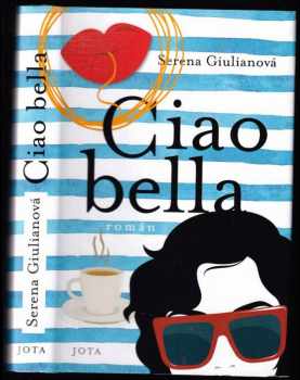 Serena Giuliano Laktaf: Ciao bella