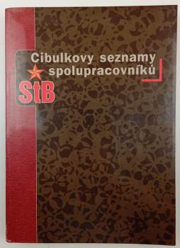 Cibulkovy seznamy spolupracovníků StB