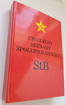Petr Cibulka: Cibulkovy seznamy spolupracovníků StB