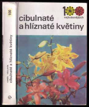 Jiří Václavík: Cibulnaté a hlíznaté květiny