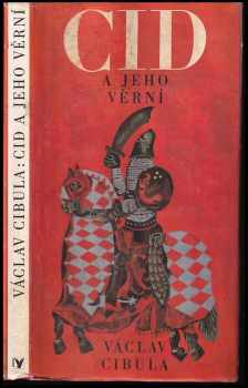 Václav Cibula: Cid a jeho věrní
