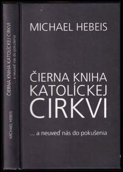 Michael Hebeis: Čierna kniha katolíckej cirkvi