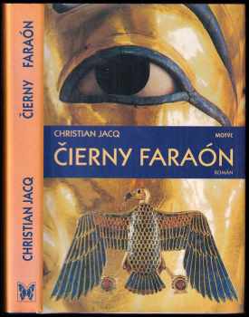Čierny faraón : Zv. 1 - román - Christian Jacq (1998, Motýľ) - ID: 443351
