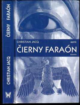 Čierny faraón : Zv. 1 - román - Christian Jacq (1998, Motýľ) - ID: 522792