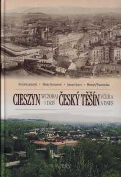 Cieszyn wczoraj i dziś