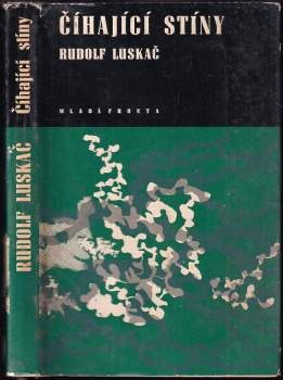 Rudolf Luskač: Číhající stíny