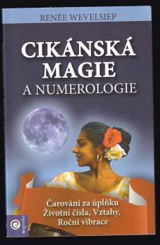 Renée Wevelsiepová: Cikánská magie a numerologie
