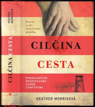 Heather Morris: Cilčina cesta