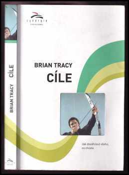 Brian Tracy: Cíle