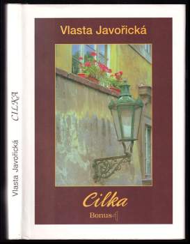 Vlasta Javořická: Cilka