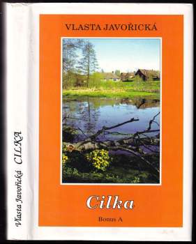 Vlasta Javořická: Cilka