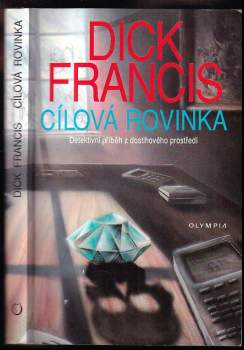 Dick Francis: Cílová rovinka