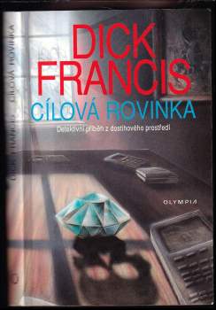 Dick Francis: Cílová rovinka