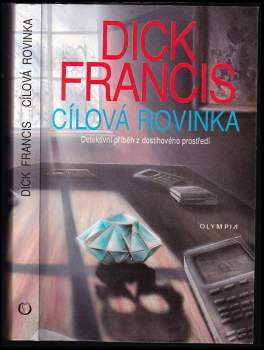 Dick Francis: Cílová rovinka