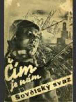 Čím je nám Sovětský svaz