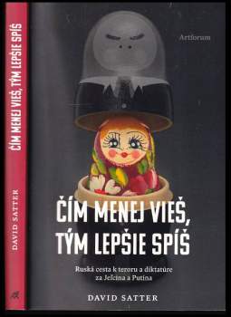 David Satter: Čím menej vieš, tým lepšie spíš