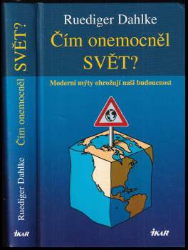 Čím onemocněl svět?