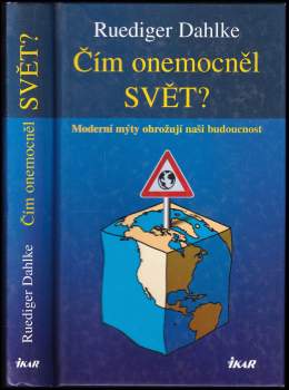 Čím onemocněl svět?