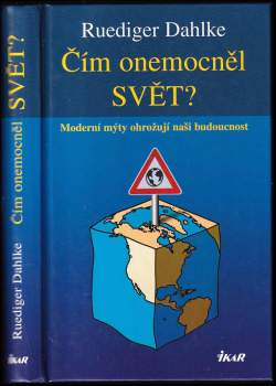 Rüdiger Dahlke: Čím onemocněl svět?
