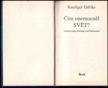 Rüdiger Dahlke: Čím onemocněl svět?