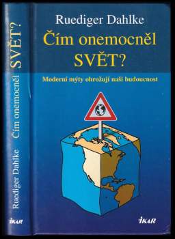 Rüdiger Dahlke: Čím onemocněl svět?