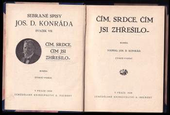 Josef Deograt Konrád: Čím, srdce, čím jsi zhřešilo -