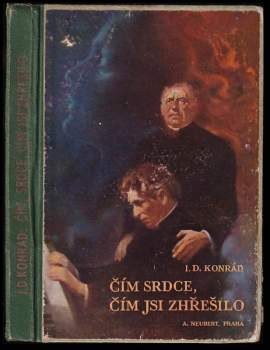 Čím, srdce, čím jsi zhřešilo