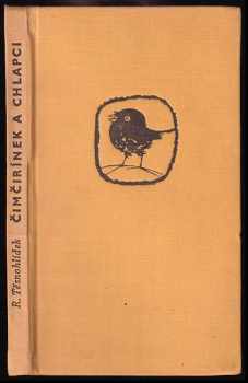 Čimčirínek a chlapci : povídka jednoho léta - Rudolf Těsnohlídek (1967, Státní nakladatelství dětské knihy) - ID: 719333