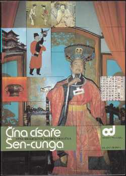 Věna Hrdličková: Čína císaře Šen-cunga