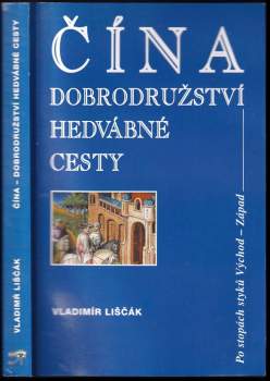 Čína - dobrodružství hedvábné cesty