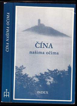 Čína našima očima
