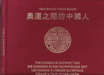 Karol Benický: Číňané v čase olympijském. The Chinese in Olympic time