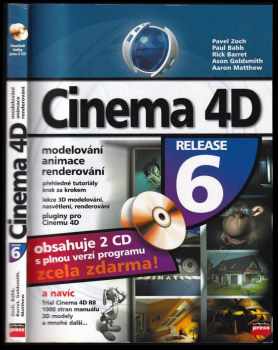 Paul Babb: Cinema 4D Release 6 : modelování, animace, renderování