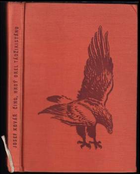 Josef Kovář: Čing, hrdý orel Tádžikistánu