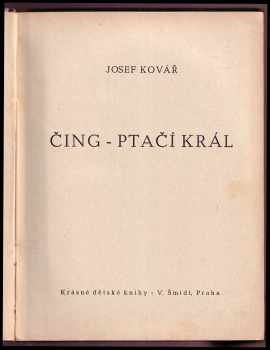Josef Kovář: Čing - ptačí král