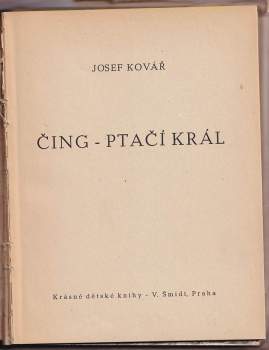 Josef Kovář: Čing - ptačí král