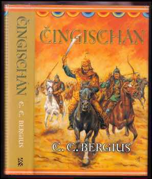 C. C Bergius: Čingischán