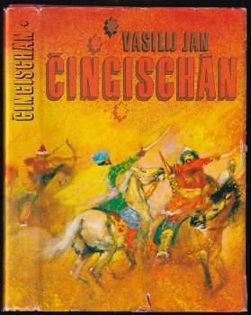 Vasilij Jan: Čingischán