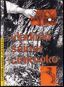 Vladimír Sainer: Cinkvoko a jiné texty o školení za školou