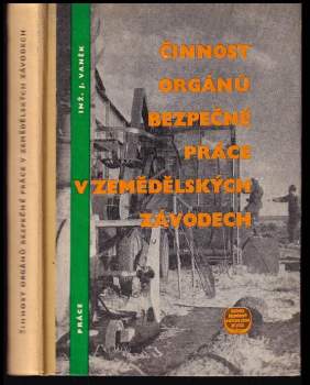 Činnost orgánů bezpečné práce v zemědělských závodech