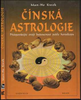 Man-Ho Kwok: Čínská astrologie