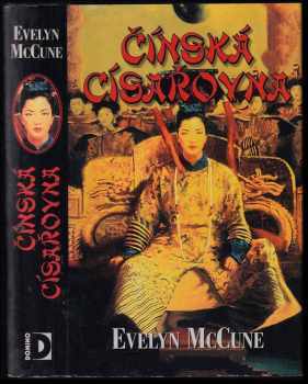 Evelyn B McCune: Čínská císařovna