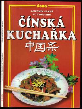 Antonín Jakeš: Čínská kuchařka